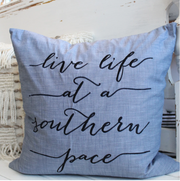 The Southern Life Pillow with Insert